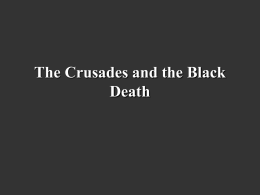 Crusades/Plague notes