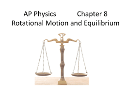 Rotational Motion and Equilibrium