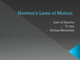 Newtown*s Laws of Motion