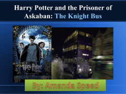 Harry Potter and the Prisoner of Askaban: The Knight Bus