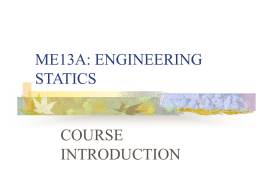 ME13A: ENGINEERING STATICS
