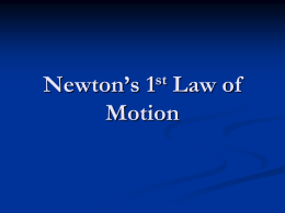 Newton’s 1st and 2nd Laws of Motion