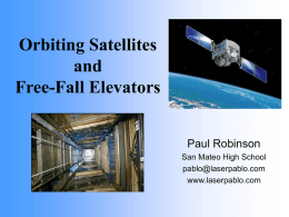 Orbiting Satellites and Elevators Through the Center of Earth