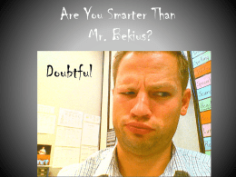 Are You Smarter Than Mr. Bekius?