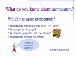 What do you know about momentum?