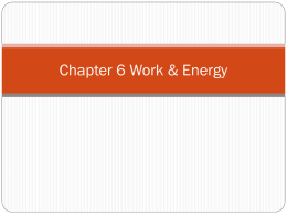 Chapter 6 Work & Energy