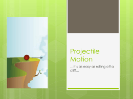 Projectile Motion Part1.pps