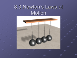 8.3 Newton`s Laws of Motion