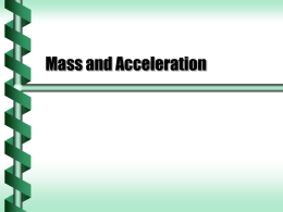 Mass and Acceleration