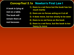 Newton`s Law Concept Test