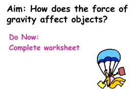 Aim: How does the force of gravity affect objects?