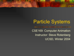 Particle Systems - UCSD Computer Graphics Lab