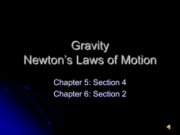 Gravity Newton`s Laws of Motion