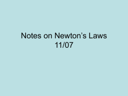Notes on Newton`s Laws of Motion
