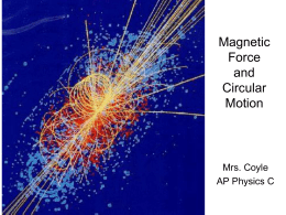 2 Magnetic Force and Circular Motion