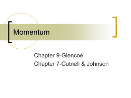 Impulse & Momentum, and Conservation of Momentum