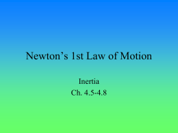 Newtons1 (4.5-4.9) - Mr. Ward`s PowerPoints