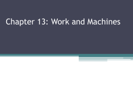 Chapter 13: Work and Machines