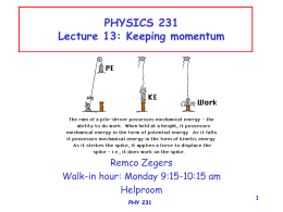 1 PHYSICS 231 Lecture 13: Keeping momentum