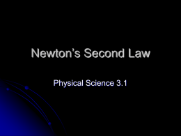 3.1 Newton`s 2nd Law