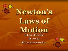 Newton`s Laws of Motion - San Juan Unified School District