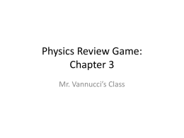 Physics Review Game: Midterm Ediçion