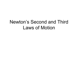Newton`s Second and Third Laws of Motion