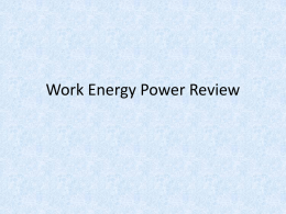 Work Energy Power Review