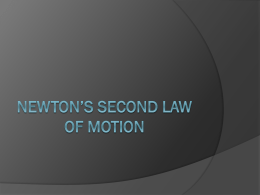 (Newton`s) Second Law of Motion