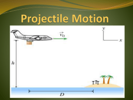 Projectile Motion - Dr. Haleys Physics Class