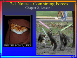2-1 Notes * Combining Forces