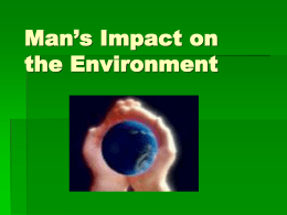 Man`s Impact on the Environment
