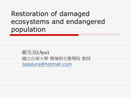 15 Restoration of damaged ecosystems and endangered population