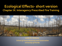 Ecological Effects of Fire - School of Forest Resources & Conservation