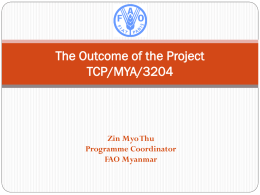 The Outcome of the Project TCP/MYA/3204