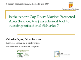 Is the recent Cap Roux marine protected area (France, Var