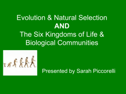 Evolution & Natural Selection AND The Six Kingdoms of Life