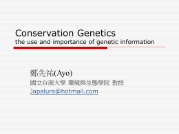 11 Conservation Genetics the use and importance of genetic