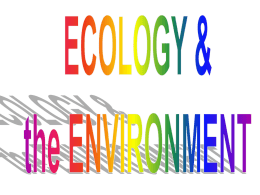 The study of interactions among organisms & their environment