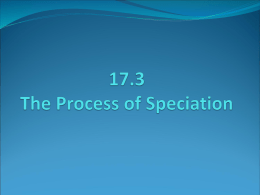 17.3 The Process of Speciation