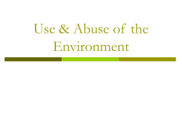 Use & Abuse of the Environment