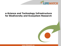 LifeWatch - Biodiversity Informations System for Europe