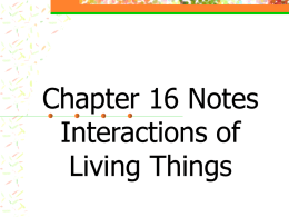 Chapter 12 Notes Interactions of Living Things
