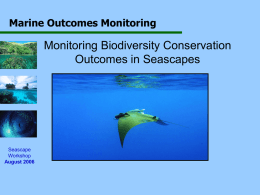 Monitoring Biodiversity Conservation Outcomes in Seascapes
