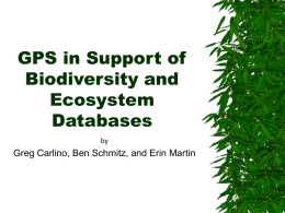 GPS in Support of Biodiversity and Ecosystem Databases