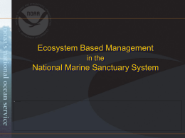 Ecosystem Based Management in the National Marine Sanctuary