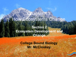 Chapter 13 How Ecosystems Change