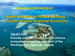 Hawaii Institute of Marine Biology – Pacific Islands Regional Sanctuary