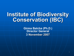 Institute of Biodiversity Conservation