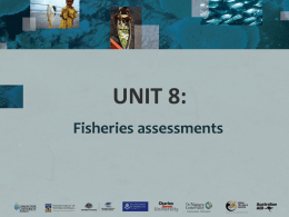 Unit 8 (Fisheries Assessment)